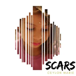 Scars - Single by Ceylon Marie album reviews, ratings, credits