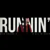 Runnin' - Single album lyrics, reviews, download