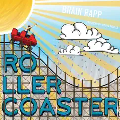 Roller Coaster by Brain Rapp album reviews, ratings, credits