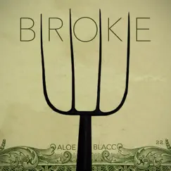 Broke - Single by Aloe Blacc album reviews, ratings, credits