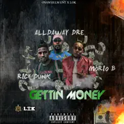 Gettin' Money (feat. Rich Dunk & Morio B.) Song Lyrics