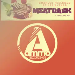Meat Rack - Single by Charles Feelgood & Felipe Avelar album reviews, ratings, credits