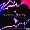 Donde Quieras (feat. Noly & Dalton) - Single album lyrics, reviews, download