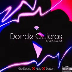 Donde Quieras (feat. Noly & Dalton) Song Lyrics