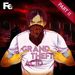 Grand Theft Acid, Pt. 2 by A*S*Y*S album reviews, ratings, credits