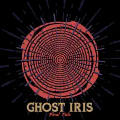 Final Tale - Single by Ghost Iris album reviews, ratings, credits
