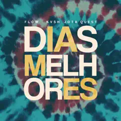 Dias Melhores (Remix) Song Lyrics