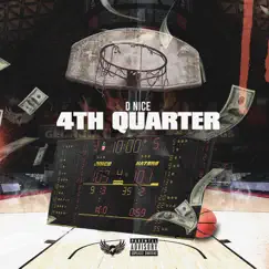 4th Quarter - Single by D, Nice album reviews, ratings, credits