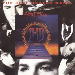 Feel This by The Jeff Healey Band album reviews, ratings, credits