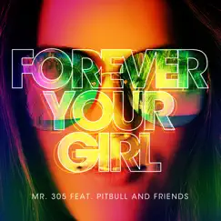 Forever Your Girl (feat. Pitbull & Ty) [Extended Mix] Song Lyrics