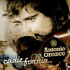 Cadizfornia by Antonio Orozco album reviews, ratings, credits