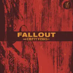 Fallout - Single by Empty Vessel album reviews, ratings, credits