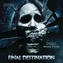 The Final Destination (Original Motion Picture Soundtrack) by Brian Tyler album reviews, ratings, credits