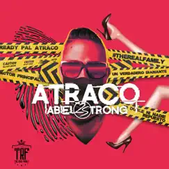 Atraco - Single by Abiel 2 Strong album reviews, ratings, credits