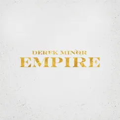 Empire by Derek Minor album reviews, ratings, credits