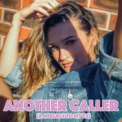 Another Caller (A Message to My Ex) - Single by Georgia Box album reviews, ratings, credits
