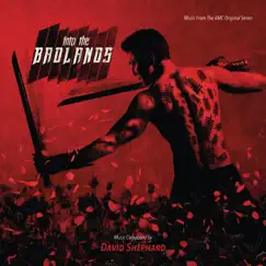 Into the Badlands (Music From the AMC Original Series) by David Shephard album reviews, ratings, credits