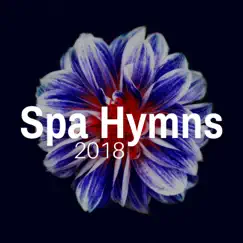 Spa Hymns 2018 - Meditation for Sleep and Anxiety, Sleep Better, Anti Panic Attacks Music by Spa Test Strips album reviews, ratings, credits