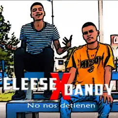 No Nos Detienen (feat. Dandy) - Single by Eleese album reviews, ratings, credits