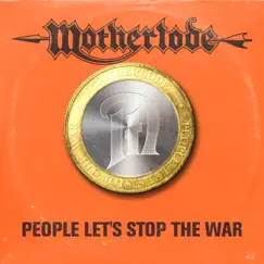 People Let's Stop the War - Single by Motherlode album reviews, ratings, credits
