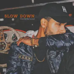 Slow Down Song Lyrics