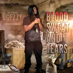 Blood Sweat & Tears - Single by Ogezzy album reviews, ratings, credits