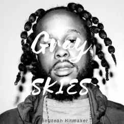 Grey Skies (Instrumental) - Single by Belizean Hitmaker album reviews, ratings, credits
