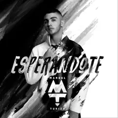 Esperándote - Single by Manuel Turizo album reviews, ratings, credits