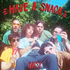 Have a Snack - EP by DAISY album reviews, ratings, credits