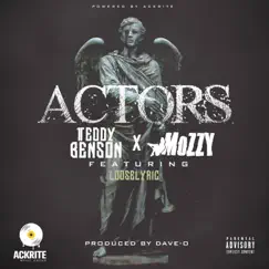 Actors - Single by Teddy Benson, Mozzy & Looselyric album reviews, ratings, credits