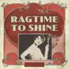 Ragtime to Shine album lyrics, reviews, download