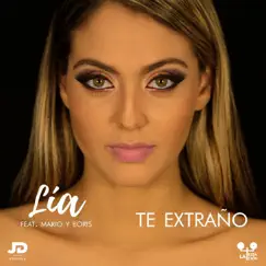 Te Extraño (feat. Mario & Boris) - Single by Lia album reviews, ratings, credits