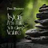 Asian Zen Flute & Healing Nature album lyrics, reviews, download