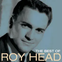 The Best of Roy Head by Roy Head album reviews, ratings, credits
