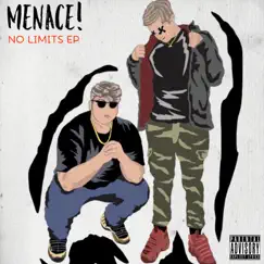 No Limits - EP by Menace! album reviews, ratings, credits