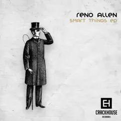 Smart Things - Single by Reno Allen album reviews, ratings, credits