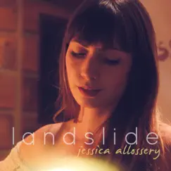 Landslide - Single by Jessica Allossery album reviews, ratings, credits