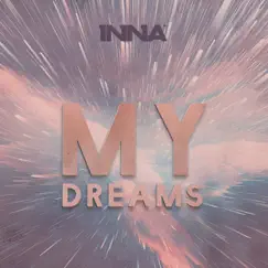 My Dreams - Single by Inna album reviews, ratings, credits