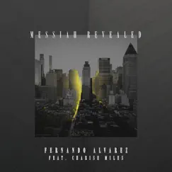 Messiah Revealed (feat. Charise Miles) - Single by Fernando Alvarez album reviews, ratings, credits