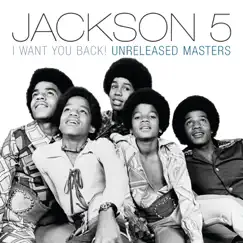 I Want You Back! Unreleased Masters by Jackson 5 album reviews, ratings, credits