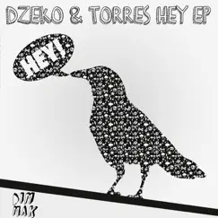 Hey - Single by Dzeko & Torres album reviews, ratings, credits