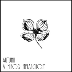 Autumn - EP by A Minor Melancholy album reviews, ratings, credits