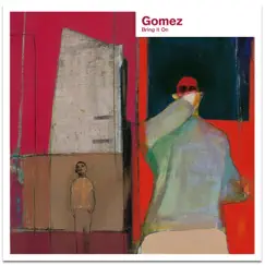 Bring It On (20th Anniversary Deluxe) by Gomez album reviews, ratings, credits