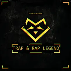 Trap & Rap Legend by Oliver Ontañon album reviews, ratings, credits