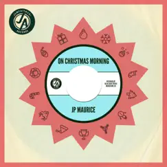 On Christmas Morning - Single by JP Maurice album reviews, ratings, credits