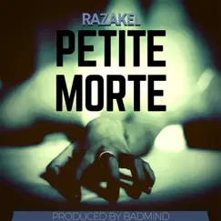 Petite Morte - Single by Razakel album reviews, ratings, credits