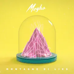 Montagne di like - Single by MEGHA album reviews, ratings, credits
