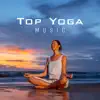 Top Yoga Music: Meditation Tracks with Nature Sounds, Relaxation, Chakra Meditation, Asian Music, Sleep Therapy, Mental Health album lyrics, reviews, download