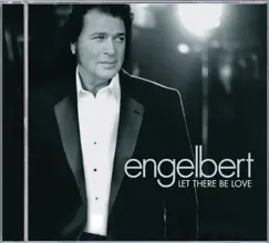 Let There Be Love by Engelbert Humperdinck album reviews, ratings, credits