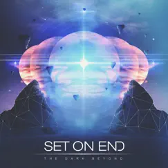 The Dark Beyond by Set On End album reviews, ratings, credits
